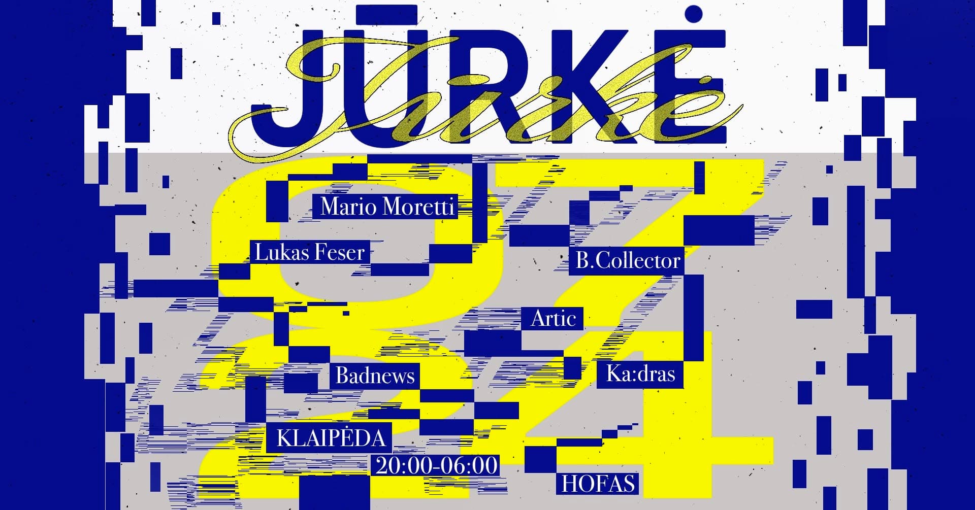 DJ vakaras Bass Control Jūrkė Mario Moretti Lukas Feser B.Collector Arctic Badnews Ka:dras