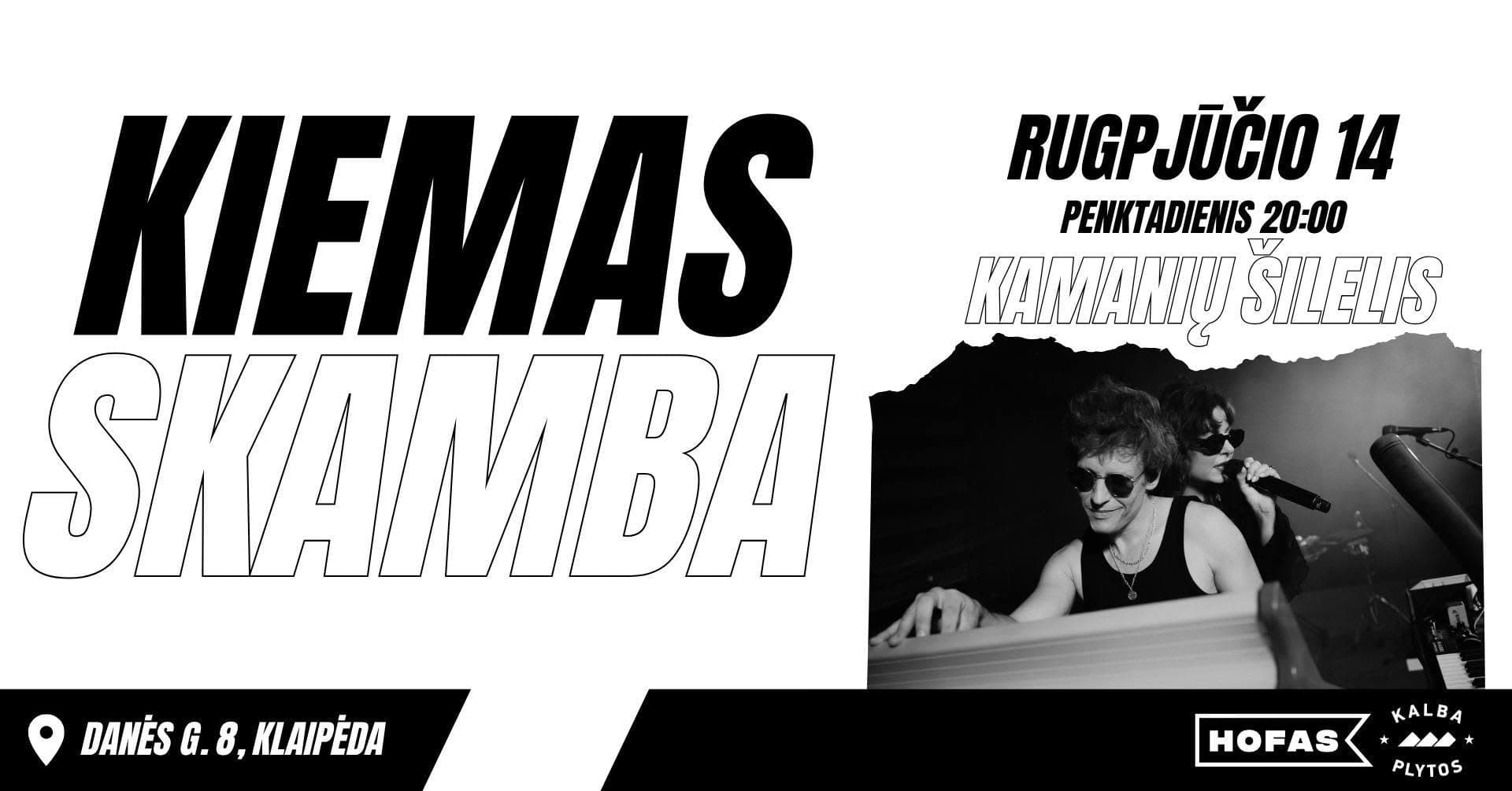 Kiemas skamba - Kamanių šilelis Koncertas